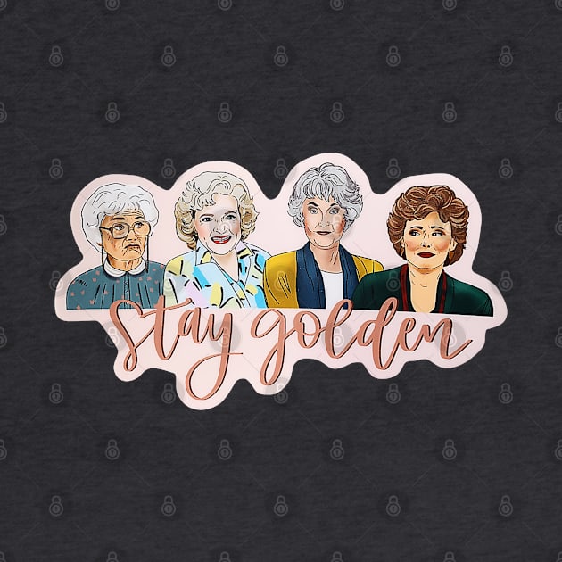 Stay Golden Golden Girls tv show by sudaisgona